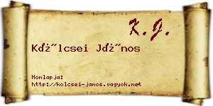 Kölcsei János névjegykártya